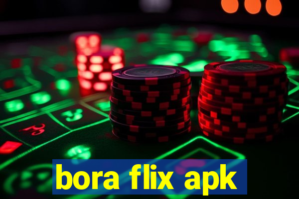 bora flix apk